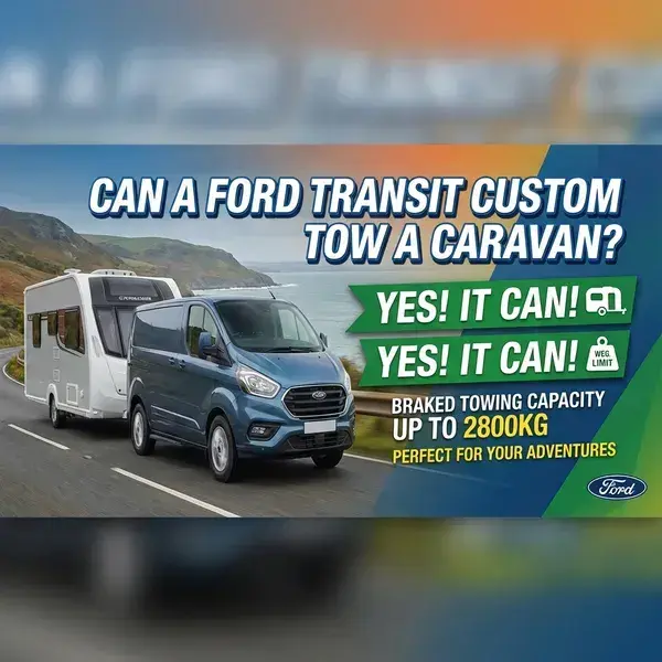 Can A Ford Transit Custom Tow A Caravan?