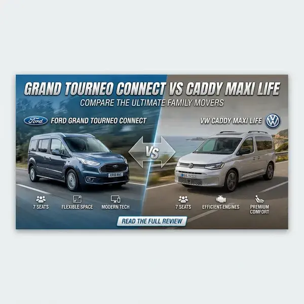 Ford Grand Tourneo Connect VS VW Caddy Maxi Life